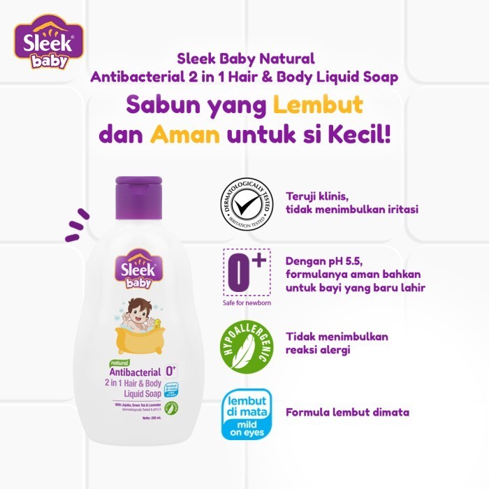 Sleek Baby Antibacterial 2 in 1 Hair & Body Liquid Soap / Sabun Shampoo Bayi